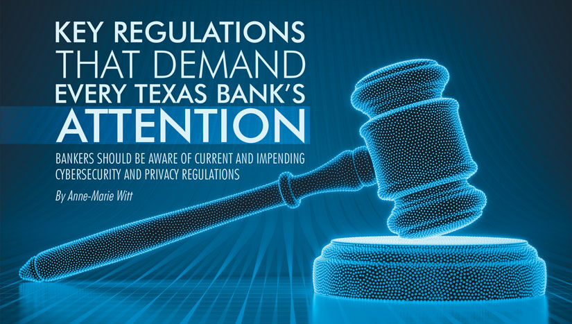 Key regulations that demand every Texas bank’s attention